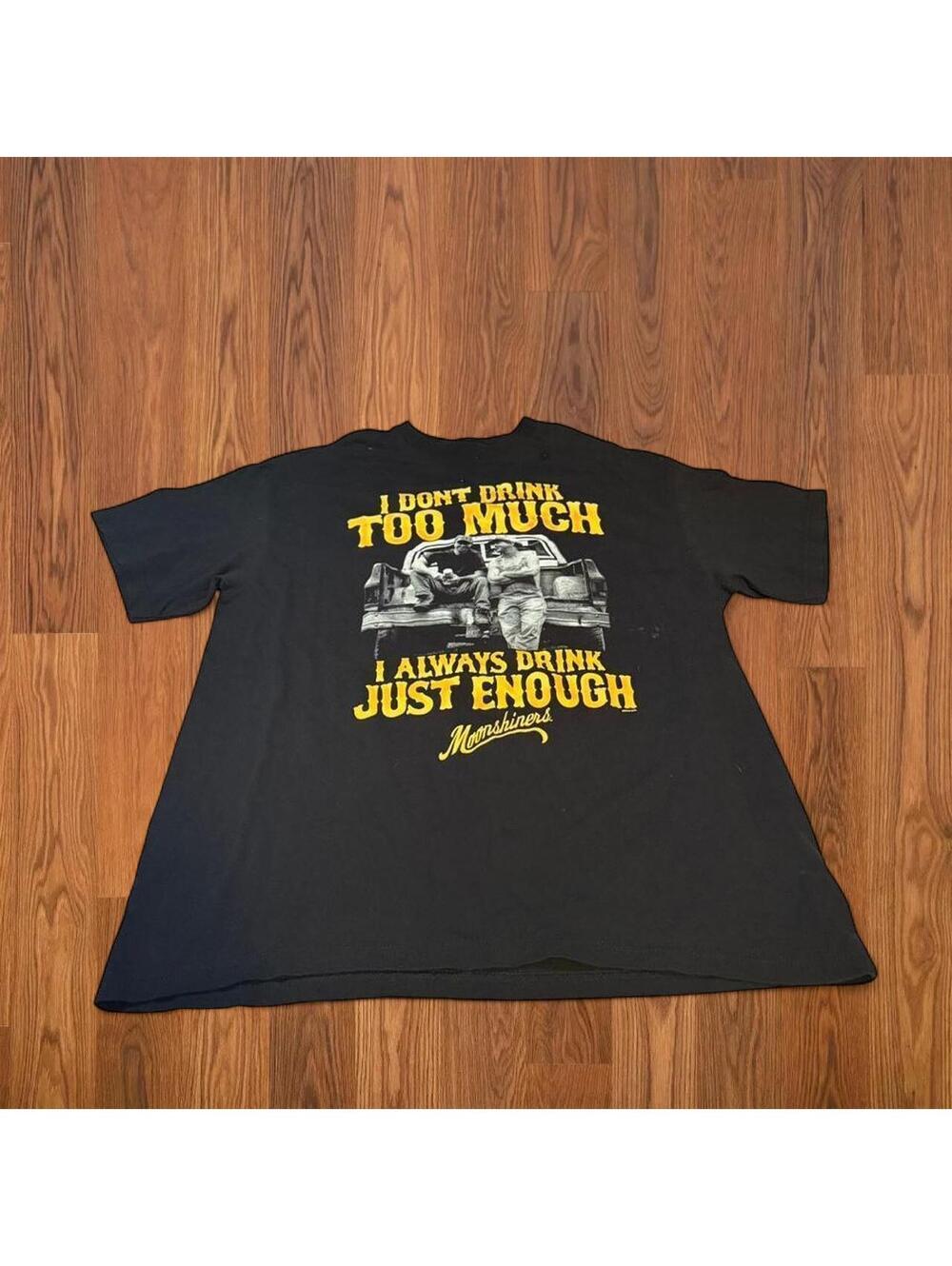 Moonshiners I Drink Enough T Shirt XL Black Graphic Skater Western Party Tee
